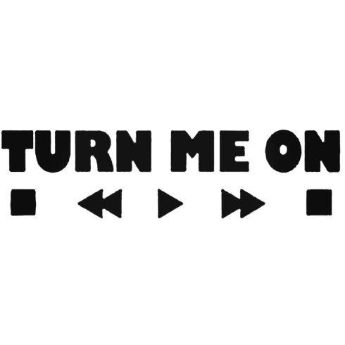 Turn Me On - Autómatrica