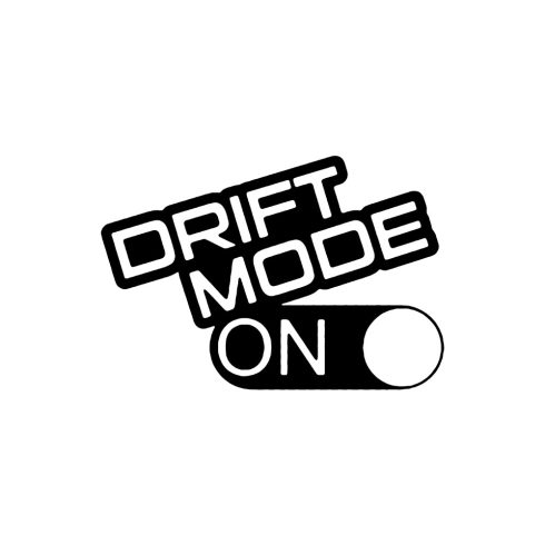 Drift Mode On Now - Szélvédő matrica